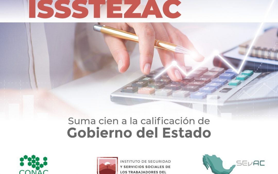 Evalúan al Issstezac en armonización contable y cumple en 100% en la prueba del SEVAC