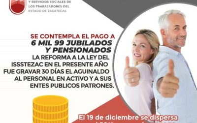 El Issstezac paga aguinaldo correspondiente al año 2024 a todos sus jubilados y pensionados